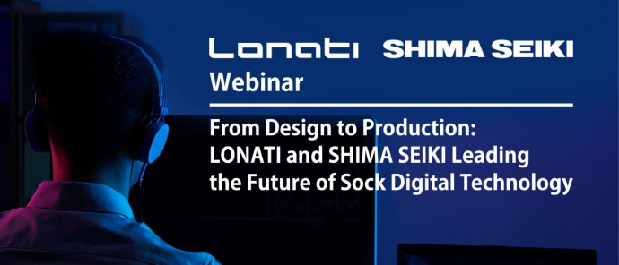 Lonati and SHIMA SEIKI Joint webinar